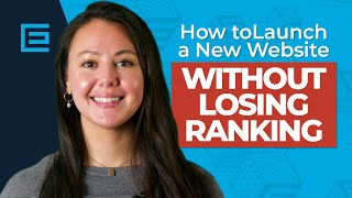 How to Launch a New Website Successfully without Losing Ranking