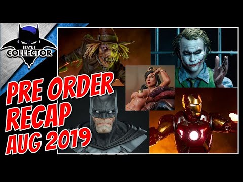 PRE-ORDER RECAP!  Sideshow Pre-Orders For The Month of August 2019!