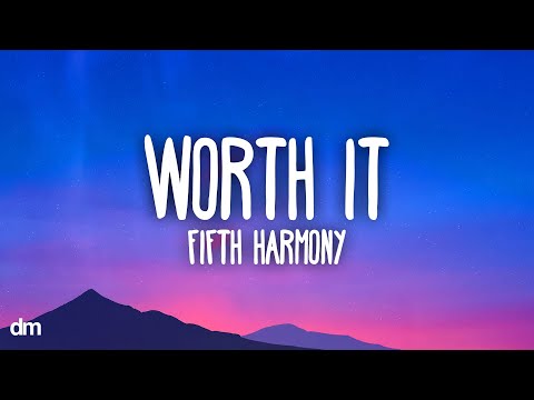 Fifth Harmony - Worth It (Lyrics) Ft. Kid Ink