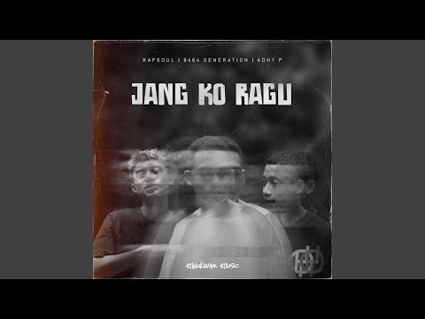 Jang Ko Ragu (feat. Adhy P)