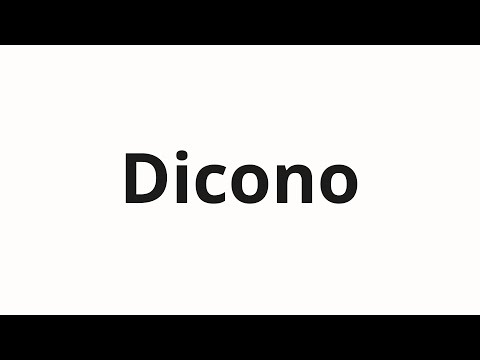 How to pronounce Dicono