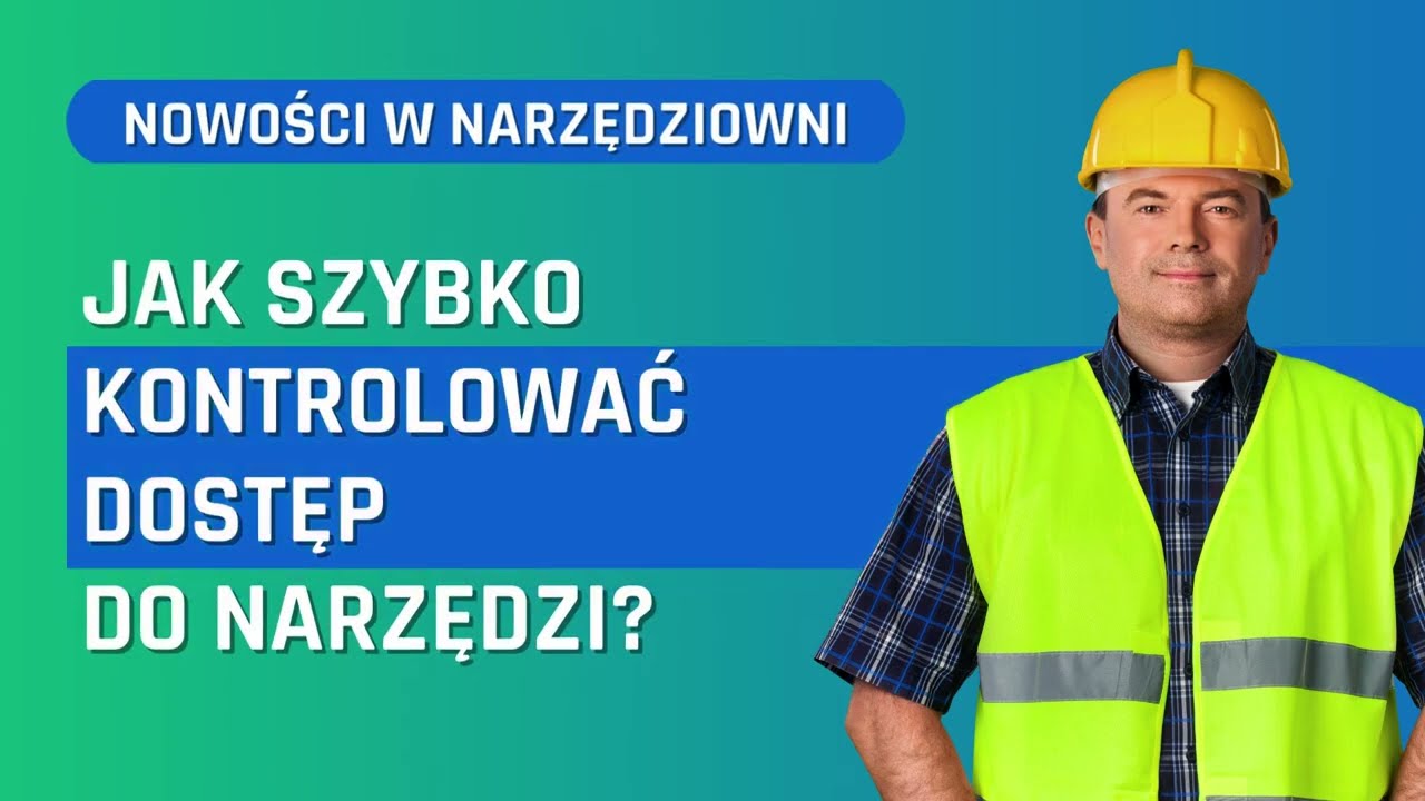 Jak kontrolować dostęp do narzędzi? Automatyczne przenoszenie uprawnień. Nowości w Narzędziowni