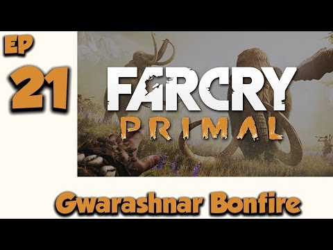 Far Cry Primal Episode 21 - Gwarashnar Bonfire