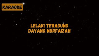 Download lagu Dayang Nurfaizah - Lelaki Teragung [Karaoke] mp3