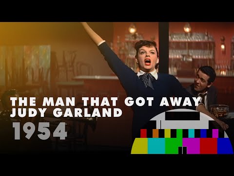 THE MAN THAT GOT AWAY - JUDY GARLAND (from A Star is Born 1954)