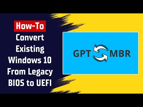 How To Convert Existing Windows 10 Installation From Legacy BIOS to UEFI