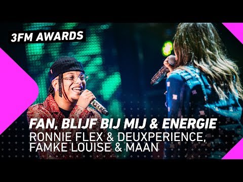 Ronnie Flex & Deuxperience, Famke Louise & Maan – Fan, Blijf Bij Mij & Energie | 3FM Awards