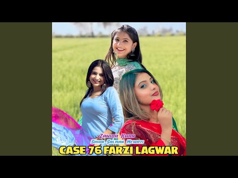 Case 76 Farzi Lagwar