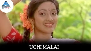 Uchi Malai Video Song  Vellaiya Thevan Songs  Ramk