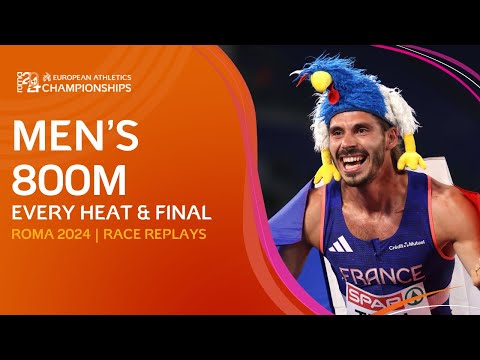 French Glory! 🇫🇷 EVERY Heat & Final of the Men's 800m | Rome 2024