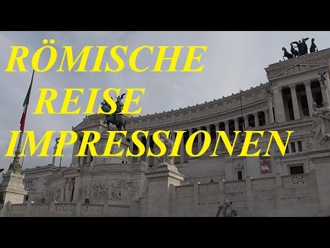 Römische Reise Impressionen
