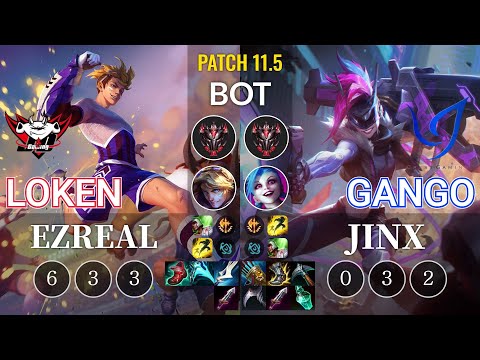 JDG LokeN Ezreal vs CGA Gango Jinx Bot - KR Patch 11.5