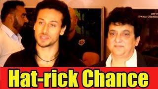 Will It Be A Hat-Rick For Tiger Shroff?