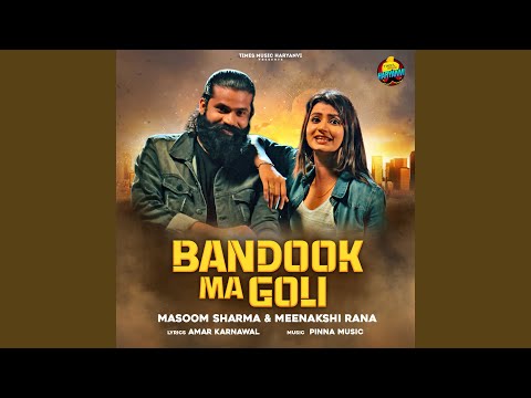 Bandook Ma Goli — watch video
