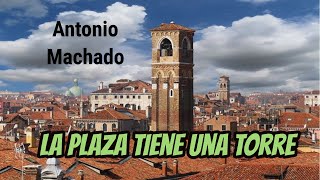 La plaza tiene una torre - Antonio Machado - Poema para Educación Primaria