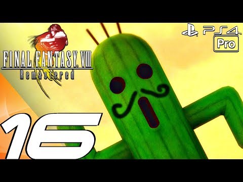 FINAL FANTASY VIII Remastered - Gameplay Walkthrough Part 16 - Cactuar & Bahamut Summon (PS4 PRO)