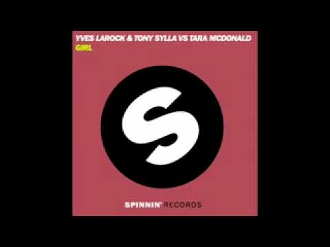 Yves Larock & Tony Sylla VS Tara McDonald - Girls (Club Mix) - YouTube  gu
