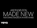 Jason Nelson - Made New (Live Official Video) ft. Madison Ryann Ward