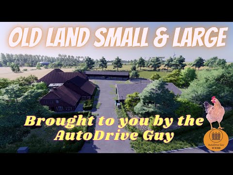 Farming Simulator 22 - Old Land - Small Farm and Large Farm AutoDrive