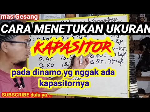 Cara menentukan ukuran kapasitor..pada dinamo penggerak berdasarkan ini ya..