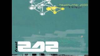 Front 242 - Headhunter 2000 (Beefcake Remix)