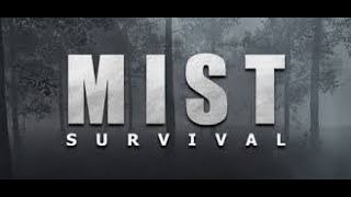 First Look Into Mist Survival