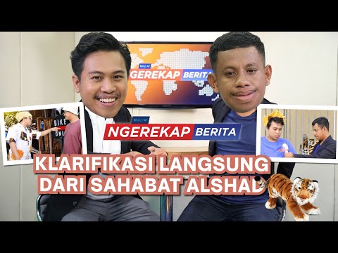 KLARIFIKASI LANGSUNG DARI SAHABAT ALSHAD - NGEREKAP BERITA | SUCI X