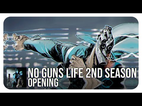No Guns Life 2nd Season Opening (tv) (Chaos Drifters - SawanoHiroyuki[nZk]:Jean-Ken Johnny)