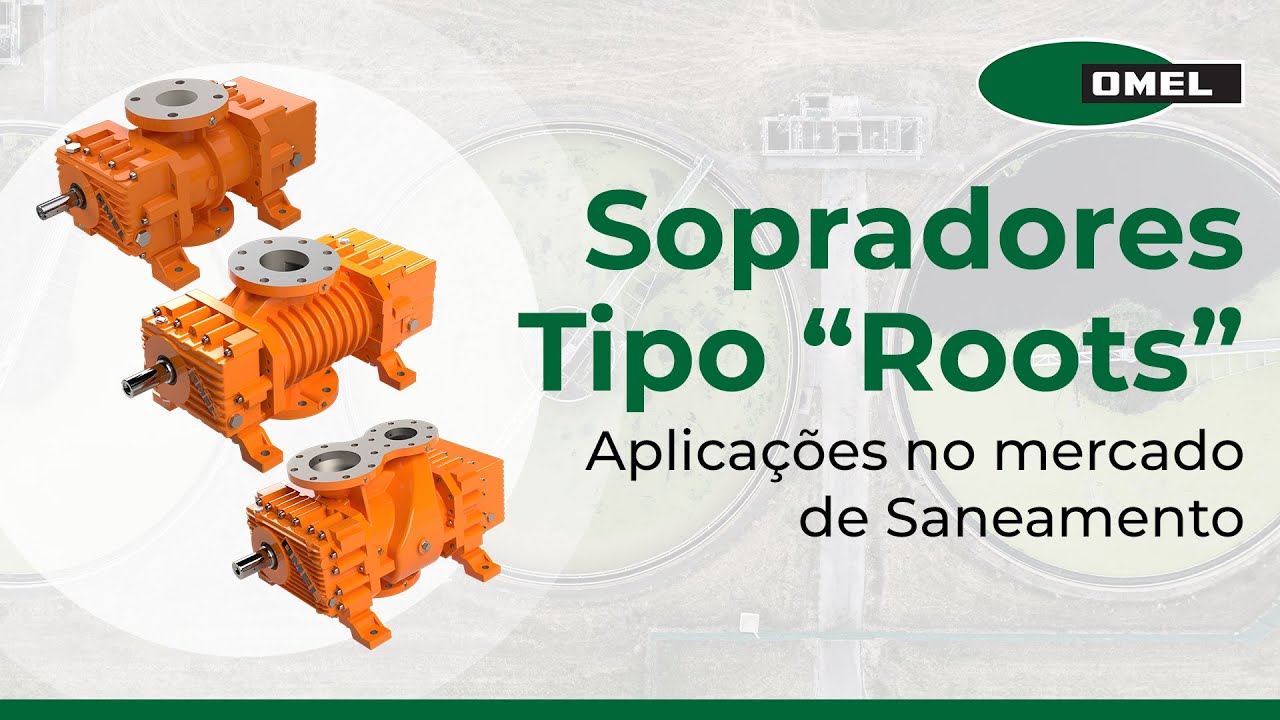 Sopradores Tipo Roots no Mercado de Saneamento - OMEL