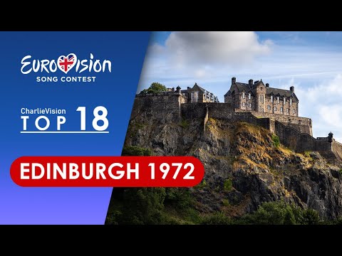 EUROVISION SONG CONTEST Edinburgh 1972 My Top 18