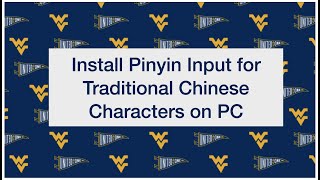 How to iInstall Pinyin Input for Traditional Chinese Characters on PC