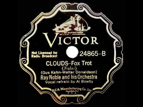 1935 HITS ARCHIVE: Clouds - Ray Noble (Al Bowlly, vocal)