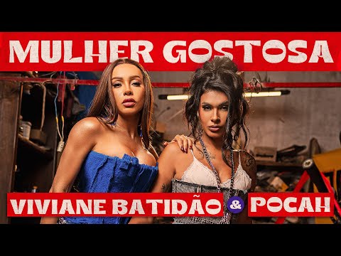 Mulher Gostosa (feat. POCAH) - Viviane Batidão (Clipe Oficial)