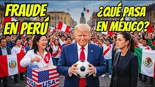 PERÚ COMIENZA a LEVANTARSE, MIENTRAS EN MÉXICO QUIEREN GOLPEAR a SHEINBAUM