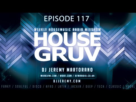 HOUSE GRUV 117 - Dajae - Ann Nesby - David Penn - Georgie Porgie - House Music DJ Mix 2024