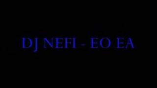 Download lagu DJ NEFI - EO EA mp3 Download lagu DJ NEFI - EO EA mp3