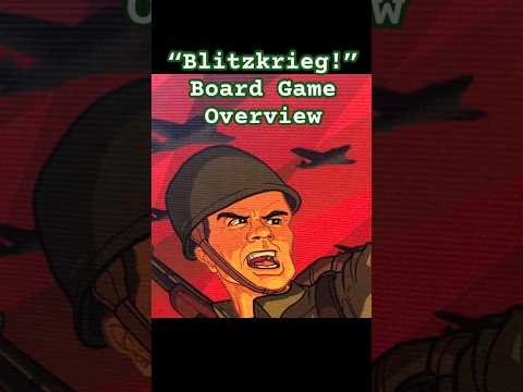 “Blitzkrieg!” Overview
