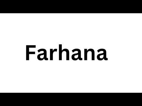 How to pronounce the Indian name Farhana like a native speaker.