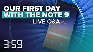 We've got Samsung's Galaxy Note 9: Get your questions answered here (The 3:59, Ep. 440)