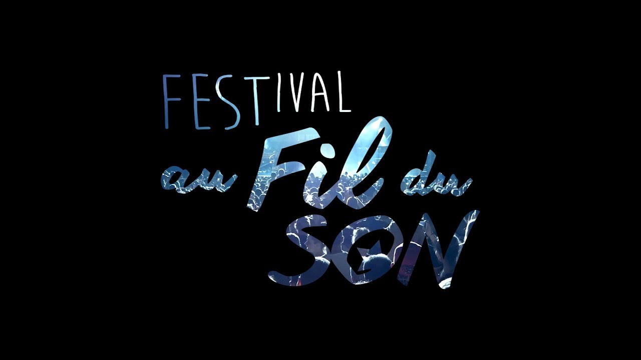Aftermovie officiel du festival Au Fil Du Son