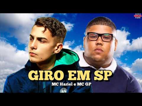 MC Hariel e MC GP - Giro Em SP $ (Prod. Caio Passos)