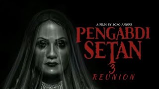 Download lagu PENGABDI SETAN 3 REUNION mp3
