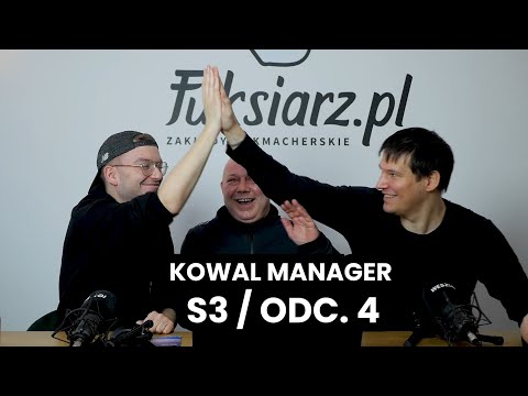 KOWAL MANAGER III (#4) - NAMAWIAMY KOWALA, ŻEBY ŚCIĄGNĄŁ 45-LETNIEGO UKRAIŃCA