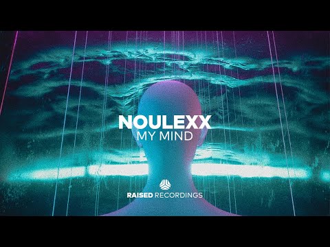 Noulexx - My Mind
