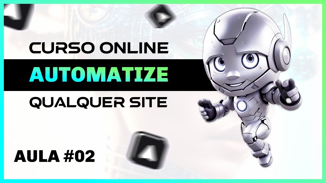 Aula 02 - AUTOMATIZE qualquer SITE da internet com AUTOMA - Blocos - Curso GRATUITO de Automação