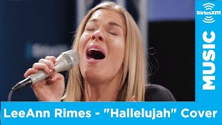 LeAnn Rimes covers "Hallelujah" by Leonard Cohen | SiriusXM The Pulse
