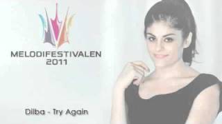 Dilba - Try Again (Melodifestivalen 2011) SWEDEN