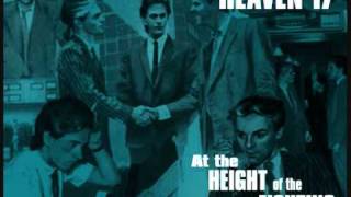 The Height Of The Fighting - Heaven 17