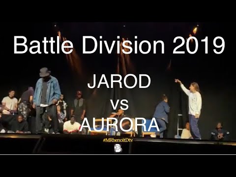 Jarod vs Aurora  - Échange avec un Juge  battle DIVISION 2019 #MRbenoitDtv