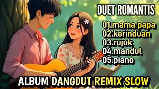 Download lagu ALBUM DUET ROMANTIS//DANGDUT REMIX SLOW//ORGEN TUNGGAL mp3 Download lagu ALBUM DUET ROMANTIS//DANGDUT REMIX SLOW//ORGEN TUNGGAL mp3